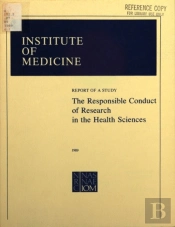 Responsible Conduct Of Research In The Health Sciences