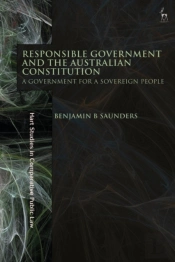 Responsible Government And The Australian Constitution