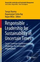 Responsible Leadership For Sustainability In Uncertain Times
