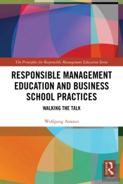 Responsible Management Education And Business School Practices