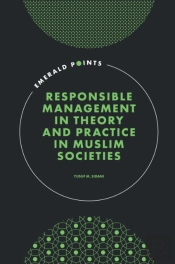 Responsible Management In Theory And Practice In Muslim Societies