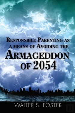 Bertrand.pt - Responsible Parenting As A Means Of Avoiding The Armageddon Of 2054