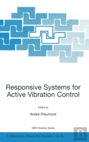Responsive Systems For Active Vibration Control