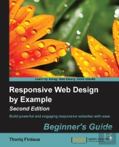 Responsive Web Design By Example: Beginner'S Guide