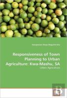 Responsiveness Of Town Planning To Urban Agriculture