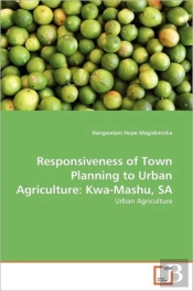 Responsiveness Of Town Planning To Urban Agriculture