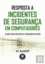 Resposta a Incidentes de Segurança em Computadores