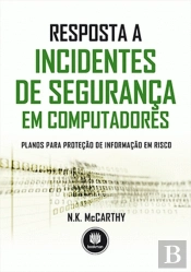 Resposta a Incidentes de Segurança em Computadores
