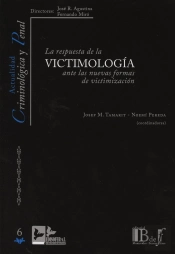 Respuesta De La Victimología Antes De Las Nuevas Formas De Victimización, La