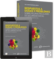 Respuestas A Dudas Y Problemas Sobre Figuras Peculiares De Seguridad Social (Papel + E-Book)