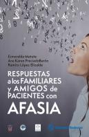 Respuestas A Los Familiares Y Amigos De Pacientes Con Afasia