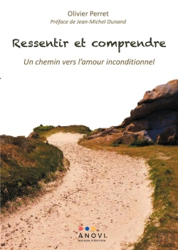 Bertrand.pt - Ressentir Et Comprendre - Un Chemin Vers L Amour Incondi