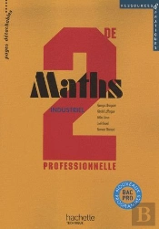 Ressources & Pratiques; Mathématiques ; 2nde Pro Industriel ; Cahier D'Activités