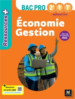 Bertrand.pt - Ressources + : Économie Gestion ; 2de, 1re, Terminale Bac Pro : Livre Élève