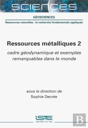 Ressources Métalliques 2 : Cadre Géodynamique Et Exemples Remarquables Dans Le Monde
