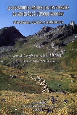 Bertrand.pt - Ressources Naturelles Des Pyrenees Du Moyen Age A L'Epoque Moderne