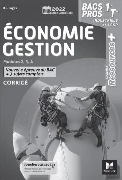 Bertrand.pt - Ressources Plus - Economie-Gestion 1re Tle Bac Pro Indus / Assp - Ed. 2022 - Corrige