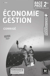 Ressources Plus - Economie-Gestion 2de Bac Pro - Ed. 2019 - Corrige