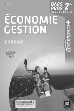 Bertrand.pt - Ressources Plus - Economie-Gestion 2de Bac Pro - Ed. 2019 - Corrige