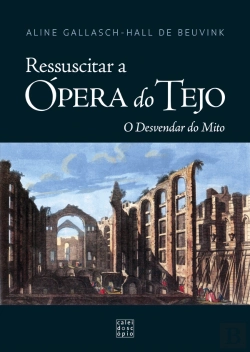 Bertrand.pt - Ressuscitar a Ópera do Tejo