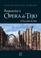 Ressuscitar a Ópera do Tejo