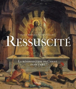 Bertrand.pt - Ressuscité ; La Résurection Du Christ Dans L'Art