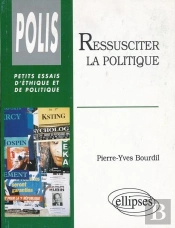 Ressusciter La Politique