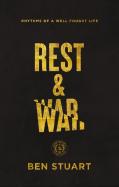 Rest And War