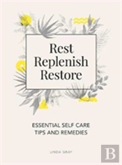 Rest, Replenish, Restore