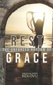 Rest The Unforced Rhythm Of Grace
