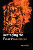 Restaging The Future