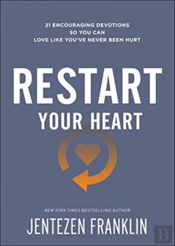 Bertrand.pt - Restart Your Heart Â€“ 21 Encouraging Devotions So You Can Love Like You`Ve Never Been Hurt