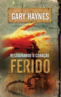 Bertrand.pt - Restaurando O Coração Ferido