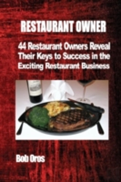 Bertrand.pt - Restaurant Owner: 44 Restaurant Owners Reveal Their Keys To Success In The Exciting Restaurant Business