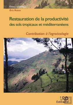 Bertrand.pt - Restauration De La Productivite Des Sols Tropicaux Et Mediterraneens - Contribution A L'Agroecologie