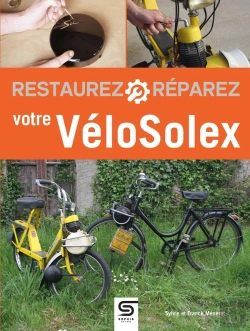 Bertrand.pt - Restaurez, Réparez Votre Vélosolex (3e Édition)