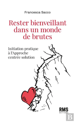 Bertrand.pt - Rester Bienveillant Dans Un Monde De Brutes