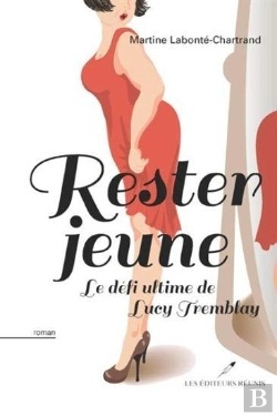 Bertrand.pt - Rester Jeune : Le Defi Ultime De Lucy Tremblay