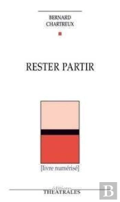 Rester Partir, Une Passion Sous Les Tropiques