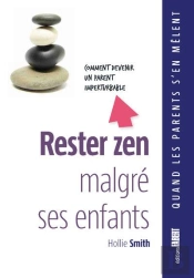 Rester Zen Malgré Ses Enfants