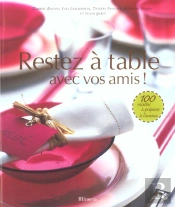 Restez A Table Avec Vos Amis
