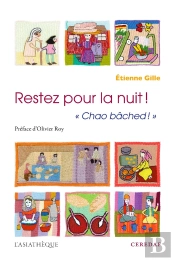 Restez Pour La Nuit ! Chao Bâched ; Le Savoir-Vivre À L'Afghane, Guide À L'Usage Du Visiteur Étranger