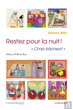 Bertrand.pt - Restez Pour La Nuit ! Chao Bâched ; Le Savoir-Vivre À L'Afghane, Guide À L'Usage Du Visiteur Étranger