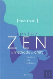 Restez Zen ! La Methode Du Chat