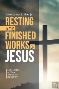 Bertrand.pt - Resting In The Finished Works Of Jesus: