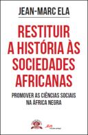Restituir a História às Sociedades Africanas 