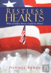 Restless Hearts: What If Fallen Heroes Could Go Home?