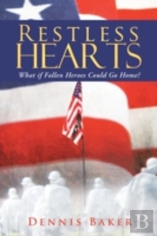 Restless Hearts: What If Fallen Heroes Could Go Home?