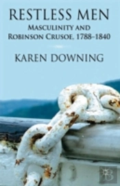 Restless Masculinity In Britain And Australia, 1788-1840