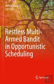 Restless Multi-Armed Bandit In Opportunistic Scheduling